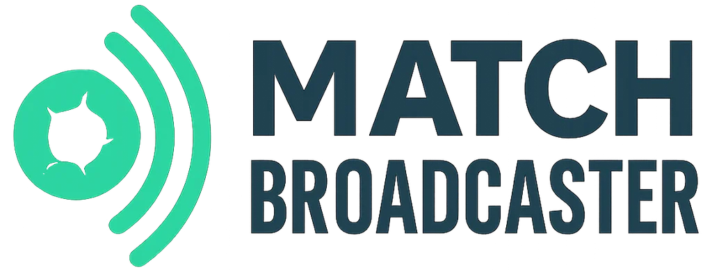 Match Broadcaster